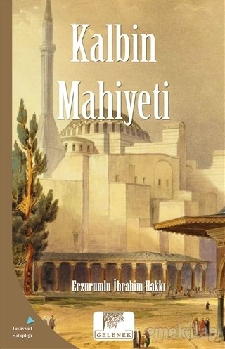 Kalbin Mahiyeti, Erzurumlu İbrahim Hakkı Hazretleri