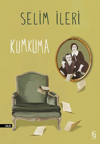 Kumkuma, Selim İleri
