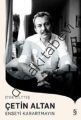 Enseyi Karartmayın, Çetin Altan