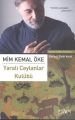 Yaralı Ceylanlar Kulübü, Mim Kemal Öke