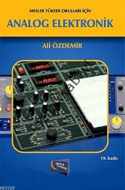 Meslek Yüksek Okulları İçin - Analog Elektronik, Ali Özdemir