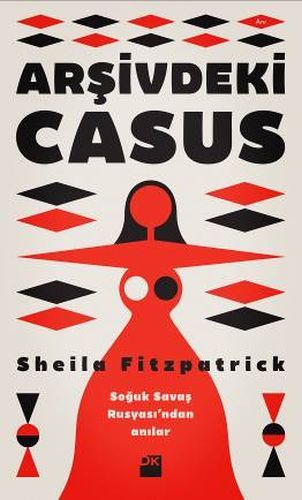 Arşivdeki Casus, Sheila Fitzpatrick, Doğan Kitap