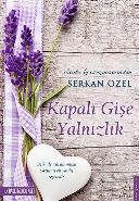 Kapalı Gişe Yalnızlık, Serkan Özel