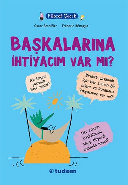 Filozof Çocuk Başkalarına İhtiyacım Var Mı, Oscar Brenifier