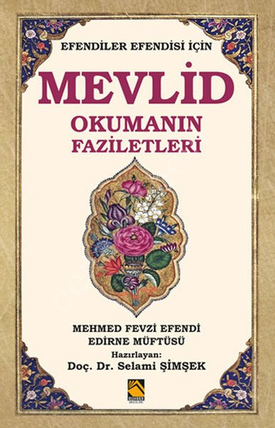 Mevlid Okumanın Faziletleri, Mehmed Fevzi Efendi