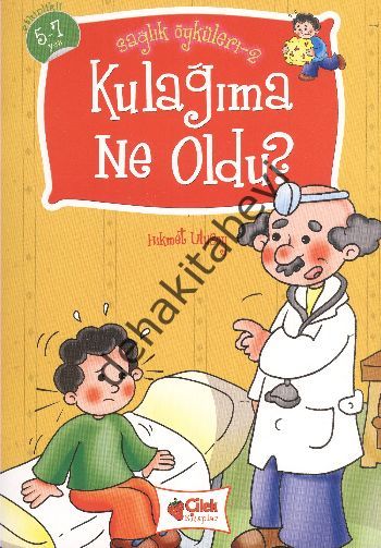 Kulağıma Ne Oldu? - Sağlık Öyküleri 2, Hikmet Ulusoy
