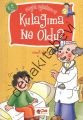 Kulağıma Ne Oldu? - Sağlık Öyküleri 2, Hikmet Ulusoy