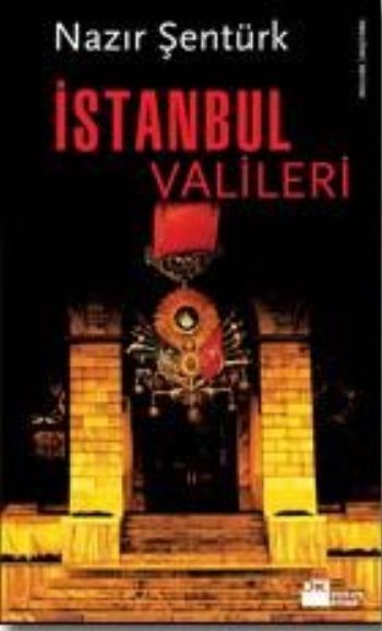 İstanbul Valileri, Nazır Şentürk, Doğan Kitap