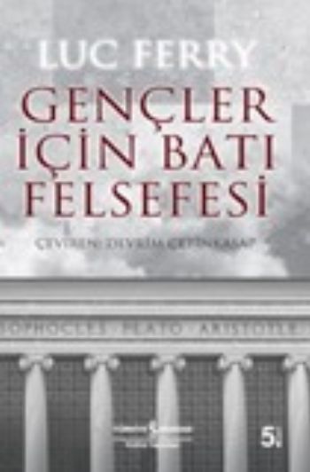 Gençler İçin Batı Felsefesi, Luc Ferry
