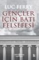 Gençler İçin Batı Felsefesi, Luc Ferry