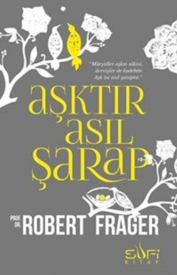 Aşktır Asıl Şarap, Sufi Kitap