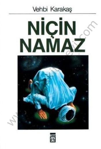 Niçin Namaz, Vehbi Karakaş