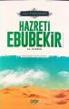 Sadakat ve Cömertliğin Zirvesi Hazreti Ebubekir Es-Sıddık, Çığır Yayınları