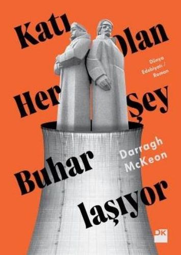 Katı Olan Her Şey Buharlaşıyor, Darragh McKeon, Doğan Kitap