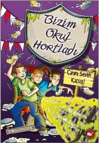 Bizim Okul Hortladı 10 Canını Seven Kaçsın, B. Strange