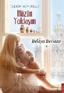 Hüzün Yoldaşım Belaya Berioza I, Taşkın Konuralp