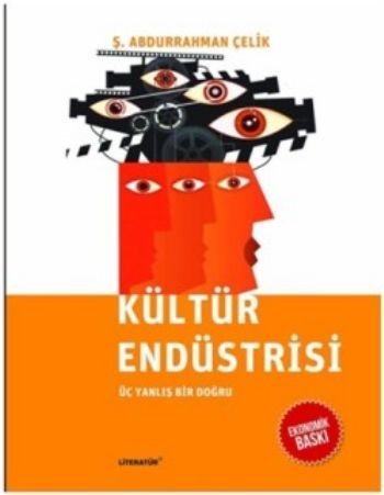 Kültür Endüstrisi (Ekonomik Baskı), Ş. Abdurrahman Çelik, Literatür