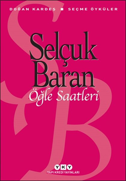 Öğle Saatleri, Selçuk Baran