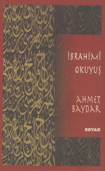 İbrahimi Okuyuş, Ahmet Baydar