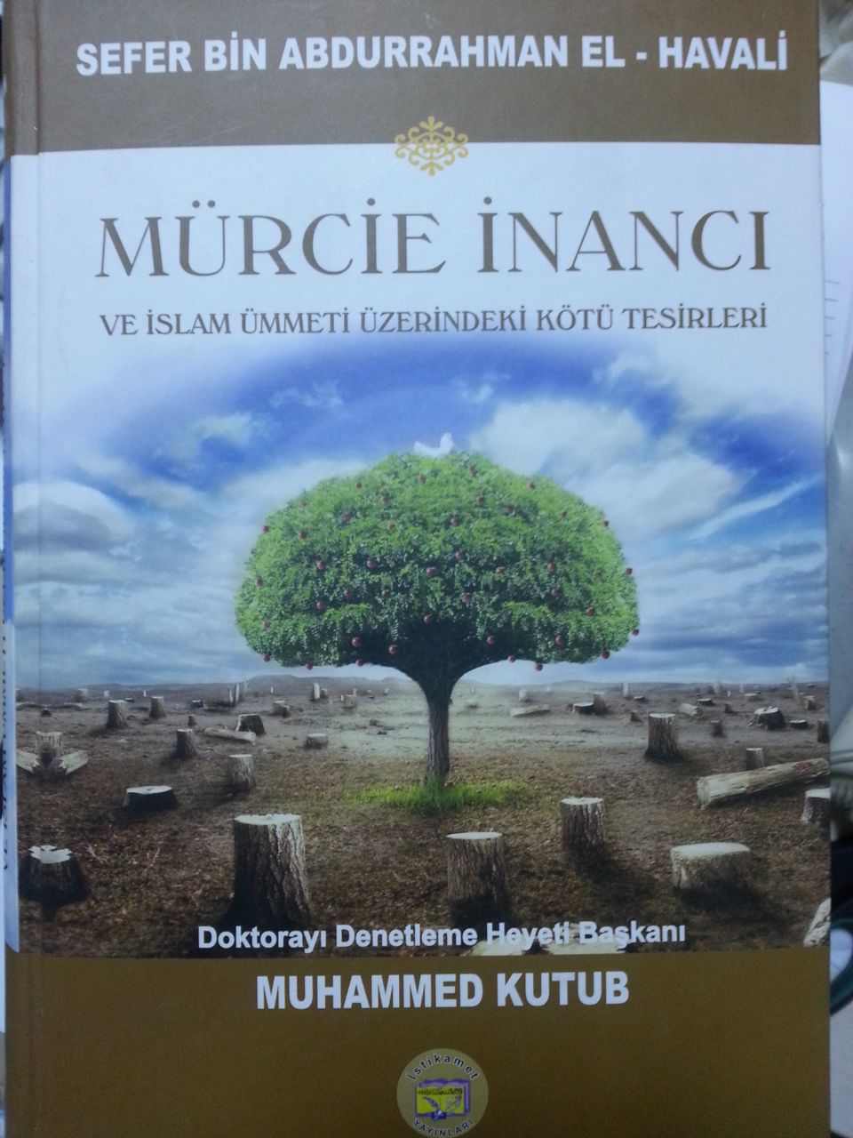 Mürcie İnancı ve İslam Ümmeti Üzerindeki Kötü Tesirleri