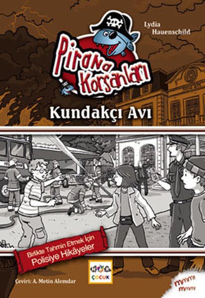 Pirana Korsanları: Kundakçı Avı, Nar Yayınları