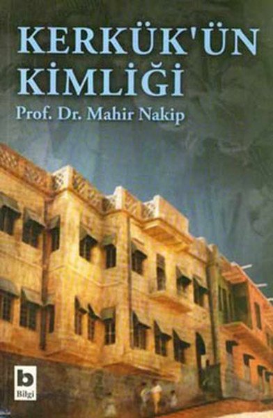 Kerkükün Kimliği, Mahir Nakip