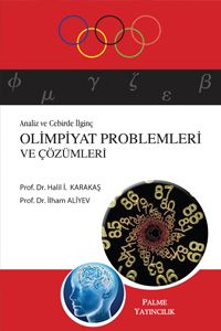 SAYILAR TEORİSİNDE İLGİNÇ OLİMPİYAT PROBLEMLERİ VE ÇÖZ.