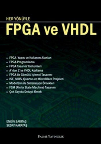 Her Yönüyle Fpga Ve Vhdl, Engin Sarıtaş - Sedat Karataş