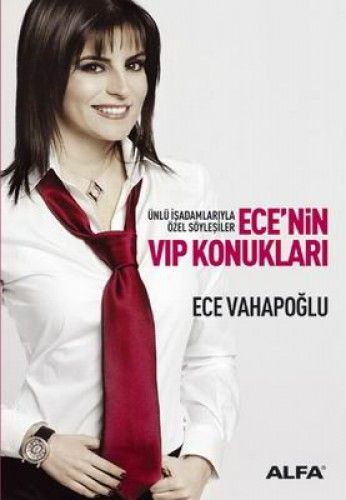 Ece'nin VIP Konukları, Ece Vahapoğlu