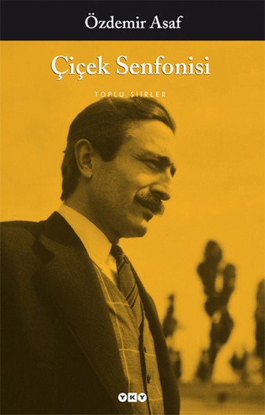 Çiçek Senfonisi, Özdemir Asaf