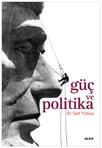 Güç ve Politika, Sait Yılmaz