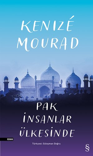 Pak İnsanlar Ülkesinde, Kenize Mourad