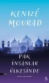 Pak İnsanlar Ülkesinde, Kenize Mourad