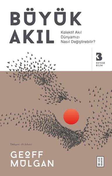 Büyük Akıl, Geoff Mulgan