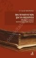 İbn Teymiyye'nin Şia'ya Reddiyesi, İsmail AKKOYUNLU