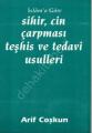 İslam'a Göre Sihir Cin Çarpması Teşhis ve Tedavi Usulleri, Arif Coşkun