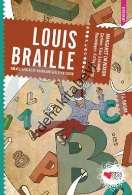 Louis Braille: Görmezlerin Kitap Okumasını Sağlayan Çocuk, Margaret Davidson