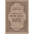Kur'an-ı Kerim Evrensel Çağrı, Yüce Meal ve Tefsiri