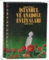 Gönül Erleri İstanbul ve Anadolu Evliyaları (2 Cilt, 1. Hamur)