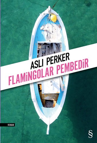Flamingolar Pembedir, Aslı E. Perker