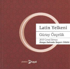 Latin Yelkeni, Güray Özçelik, Hayal Yayınları
