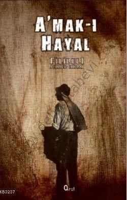 Amak-ı Hayal - Filibeli Ahmet Hilmi