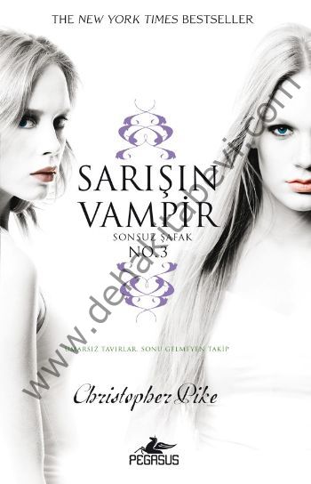 Sarışın Vampir No: 3; Sonsuz Şafak
