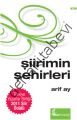 Şiirimin Şehirleri, Arif Ay