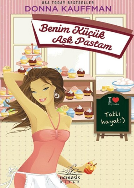 Benim Küçük Aşk Pastam, Donna Kauffman