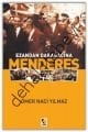 Ezandan Darağacına Menderes, Ömer Naci Yılmaz, Çıra Yayınları