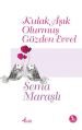 Kulak Aşık Olurmuş Gözden Evvel, Sema Maraşlı