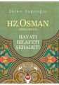 Hz. Osman Hayatı Hilafeti Şehadeti, Yasin Yayınevi
