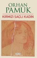 Kırmızı Saçlı Kadın, Orhan Pamuk, Yapı Kredi Yayınları