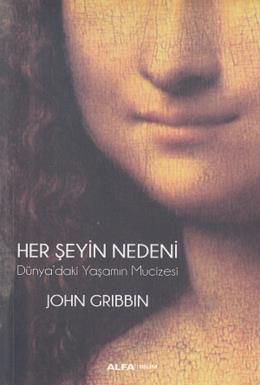Her Şeyin Nedeni, John Gribbin